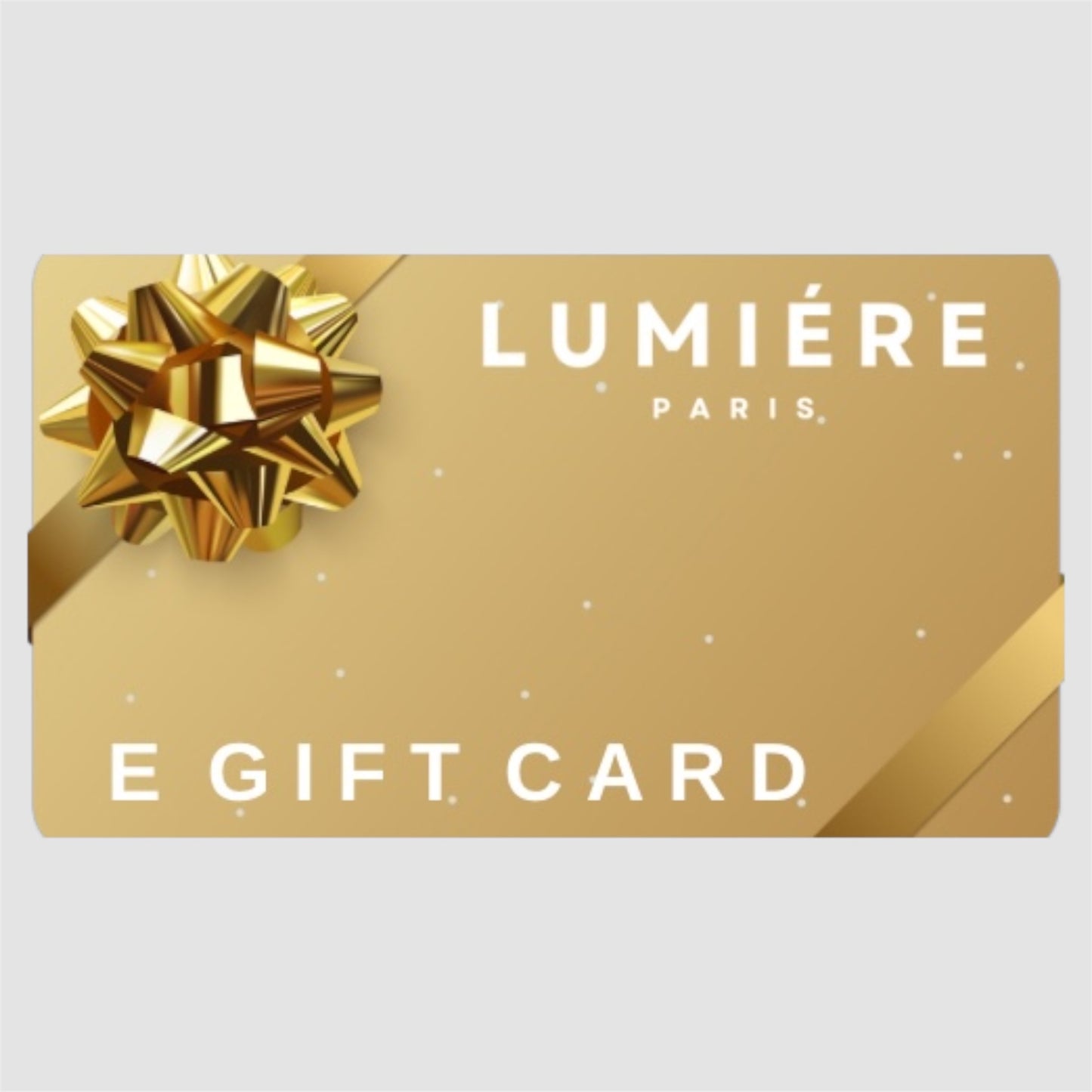 Lumiére Paris - E Gift Card